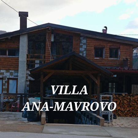 Villa Ana-Mavrovo Exterior photo